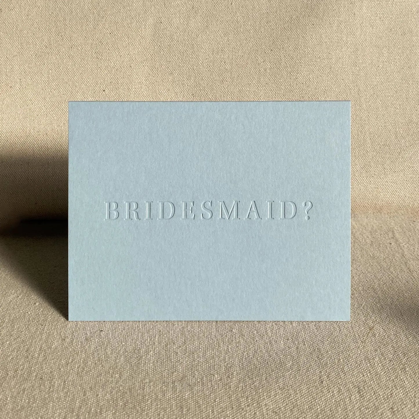 BRIDESMAID?  Letterpress Proposal Card Sky Blue