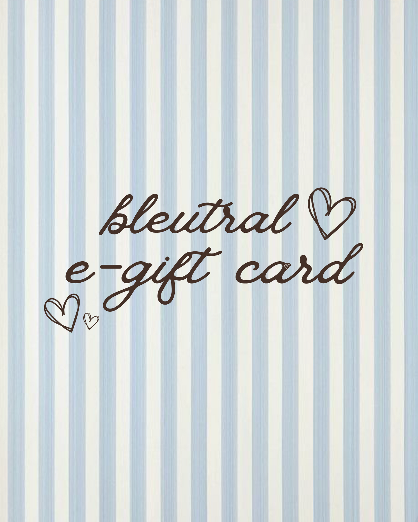 Bleutral E-Gift Card