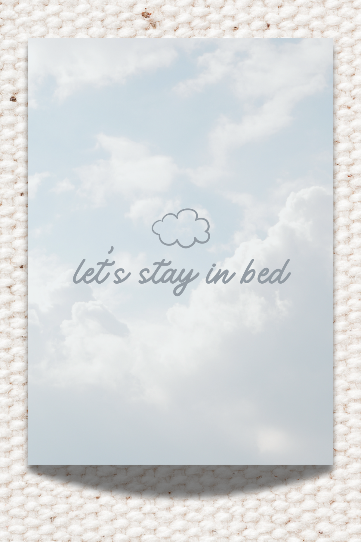 Let’s Stay in Bed 5x7 Print