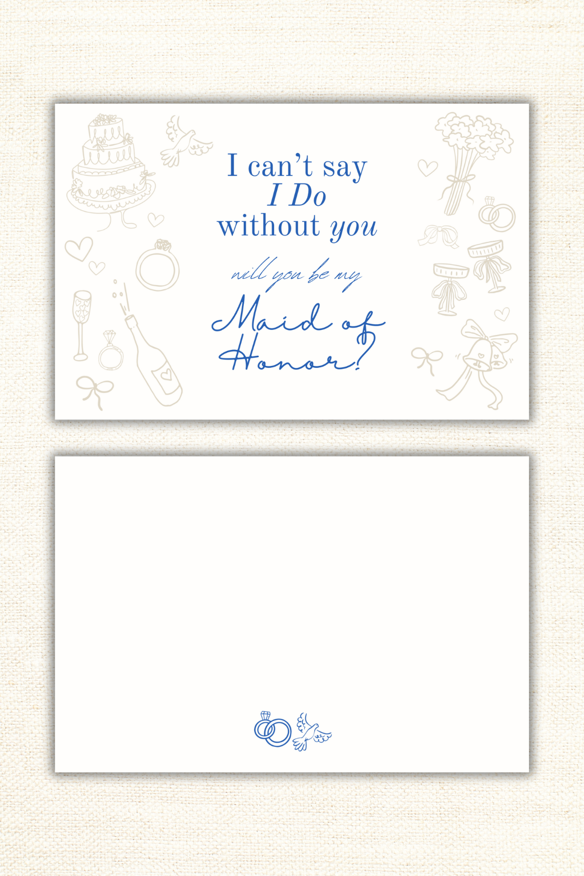 Can’t Say I Do W/out You- Maid of Honor Proposal Cards